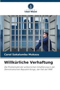 bokomslag Willkrliche Verhaftung