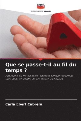 bokomslag Que se passe-t-il au fil du temps ?