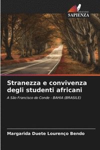 bokomslag Stranezza e convivenza degli studenti africani
