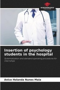 bokomslag Insertion of psychology students in the hospital