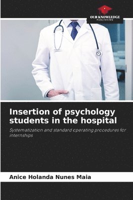 bokomslag Insertion of psychology students in the hospital