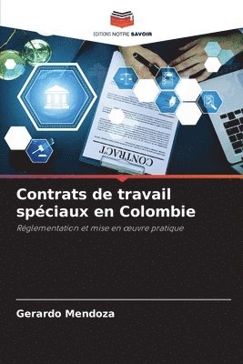 Contrats de travail spciaux en Colombie 1