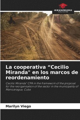 bokomslag La cooperativa &quot;Cecilio Miranda&quot; en los marcos de reordenamiento