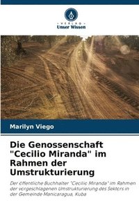 bokomslag Die Genossenschaft &quot;Cecilio Miranda&quot; im Rahmen der Umstrukturierung