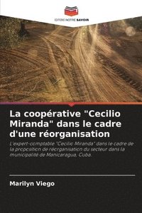 bokomslag La cooprative &quot;Cecilio Miranda&quot; dans le cadre d'une rorganisation
