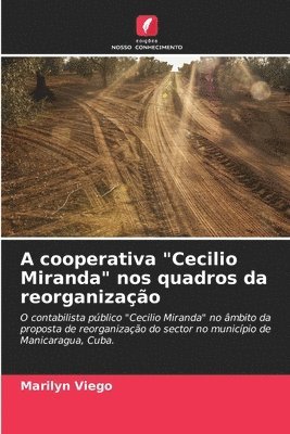 bokomslag A cooperativa &quot;Cecilio Miranda&quot; nos quadros da reorganizao