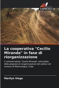 bokomslag La cooperativa &quot;Cecilio Miranda&quot; in fase di riorganizzazione