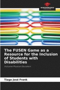 bokomslag The FUSEN Game as a Resource for the Inclusion of Students with Disabilities