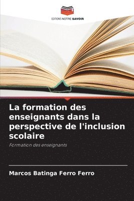 bokomslag La formation des enseignants dans la perspective de l'inclusion scolaire