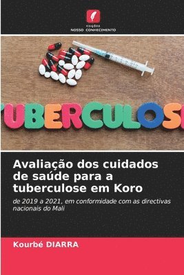 bokomslag Avaliao dos cuidados de sade para a tuberculose em Koro