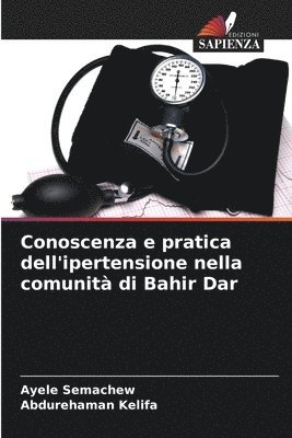 Conoscenza e pratica dell'ipertensione nella comunit di Bahir Dar 1