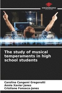 bokomslag The study of musical temperaments in high school students