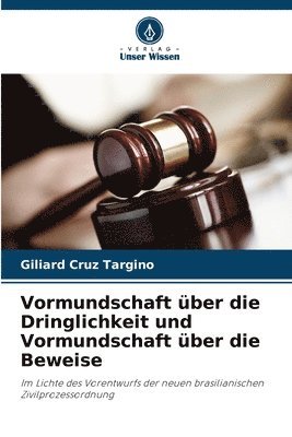 Vormundschaft ber die Dringlichkeit und Vormundschaft ber die Beweise 1