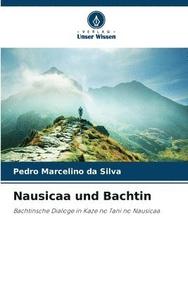 bokomslag Nausicaa und Bachtin