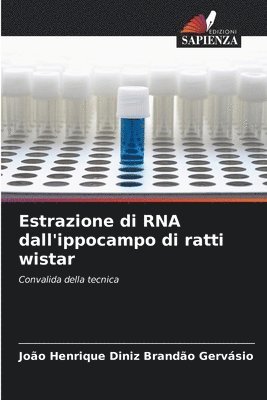Estrazione di RNA dall'ippocampo di ratti wistar 1