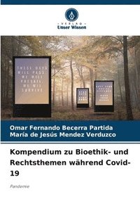 bokomslag Kompendium zu Bioethik- und Rechtsthemen whrend Covid-19