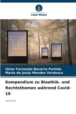 bokomslag Kompendium zu Bioethik- und Rechtsthemen whrend Covid-19