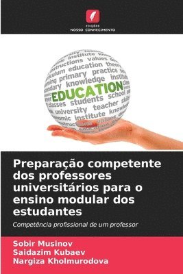 bokomslag Preparao competente dos professores universitrios para o ensino modular dos estudantes