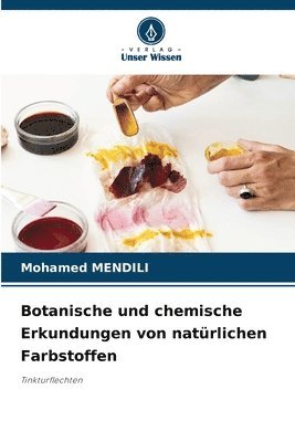 Botanische und chemische Erkundungen von natrlichen Farbstoffen 1