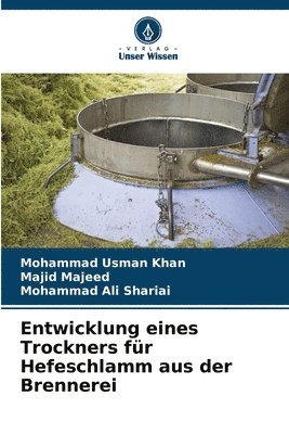 Entwicklung eines Trockners fr Hefeschlamm aus der Brennerei 1