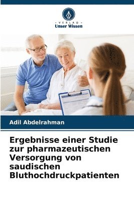 bokomslag Ergebnisse einer Studie zur pharmazeutischen Versorgung von saudischen Bluthochdruckpatienten