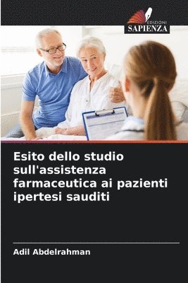 bokomslag Esito dello studio sull'assistenza farmaceutica ai pazienti ipertesi sauditi