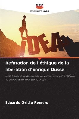 bokomslag Rfutation de l'thique de la libration d'Enrique Dussel