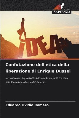 bokomslag Confutazione dell'etica della liberazione di Enrique Dussel