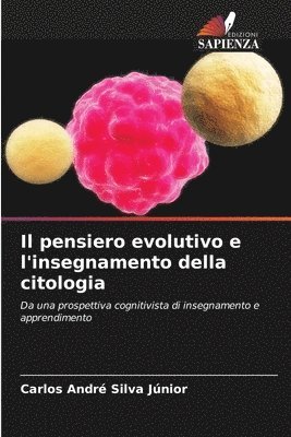 bokomslag Il pensiero evolutivo e l'insegnamento della citologia