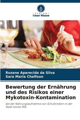 bokomslag Bewertung der Ernhrung und des Risikos einer Mykotoxin-Kontamination