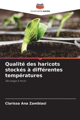 bokomslag Qualit des haricots stocks  diffrentes tempratures