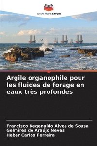 bokomslag Argile organophile pour les fluides de forage en eaux trs profondes