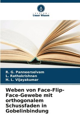 bokomslag Weben von Face-Flip-Face-Gewebe mit orthogonalem Schussfaden in Gobelinbindung