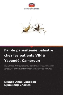 Faible parasitmie palustre chez les patients VIH  Yaound, Cameroun 1