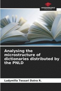 bokomslag Analysing the microstructure of dictionaries distributed by the PNLD