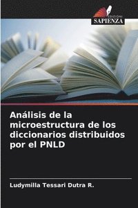 bokomslag Anlisis de la microestructura de los diccionarios distribuidos por el PNLD