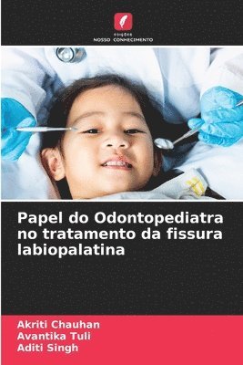 Papel do Odontopediatra no tratamento da fissura labiopalatina 1