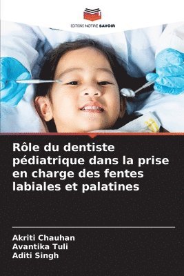 Rle du dentiste pdiatrique dans la prise en charge des fentes labiales et palatines 1