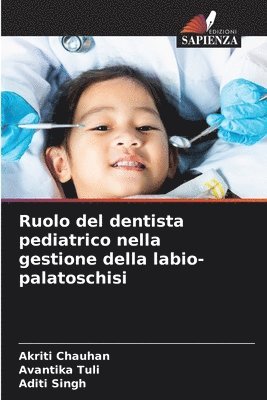 Ruolo del dentista pediatrico nella gestione della labio-palatoschisi 1
