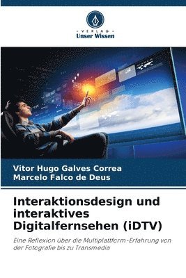 Interaktionsdesign und interaktives Digitalfernsehen (iDTV) 1