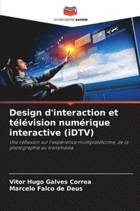 bokomslag Design d'interaction et tlvision numrique interactive (iDTV)