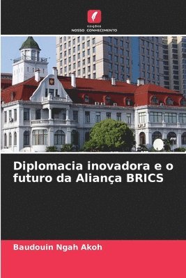 Diplomacia inovadora e o futuro da Aliana BRICS 1