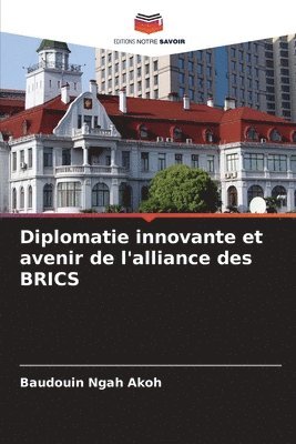 Diplomatie innovante et avenir de l'alliance des BRICS 1