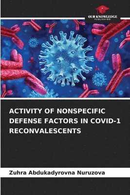 bokomslag Activity of Nonspecific Defense Factors in Covid-1 Reconvalescents