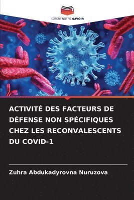 Activit Des Facteurs de Dfense Non Spcifiques Chez Les Reconvalescents Du Covid-1 1