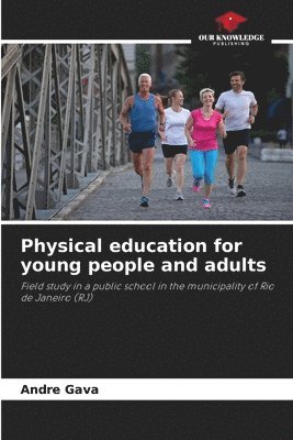 bokomslag Physical education for young people and adults