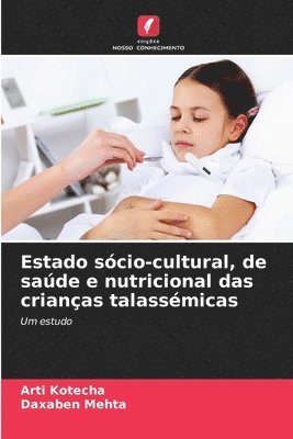 bokomslag Estado scio-cultural, de sade e nutricional das crianas talassmicas