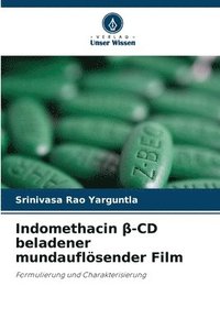 bokomslag Indomethacin &#946;-CD beladener mundauflsender Film