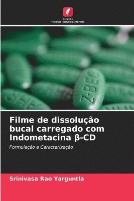Filme de dissoluo bucal carregado com Indometacina &#946;-CD 1