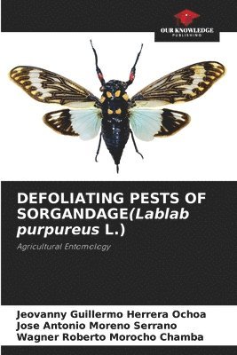 DEFOLIATING PESTS OF SORGANDAGE(Lablab purpureus L.) 1